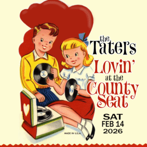 The Taters Lovin' at the County Seat
